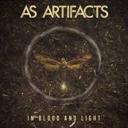 As Artifacts : In Blood and Light